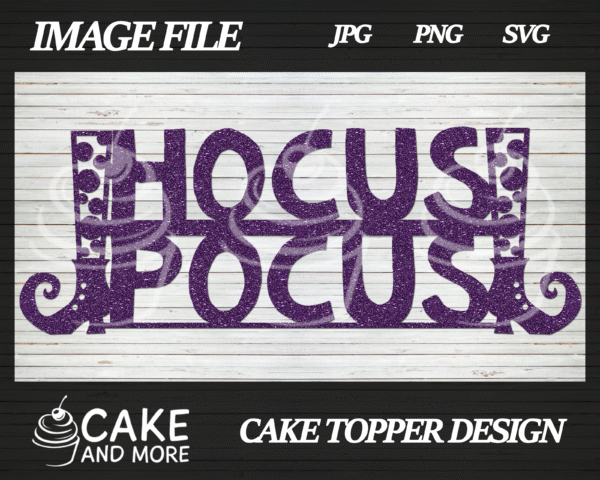 Hocus Pocus Cake Topper Design